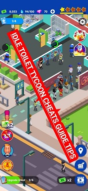 Idle Toilet Tycoon Cheats Guide Tips