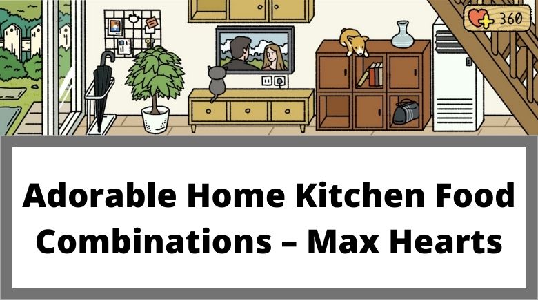 Adorable Home Kitchen Food Combinations – Max Hearts Adorable Home Kitchen Food Combinations – Max Hearts