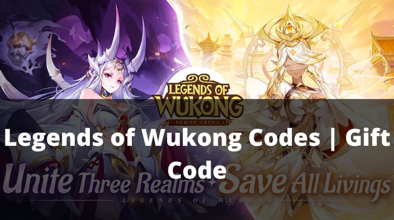 Legends of Wukong Codes Gift Code