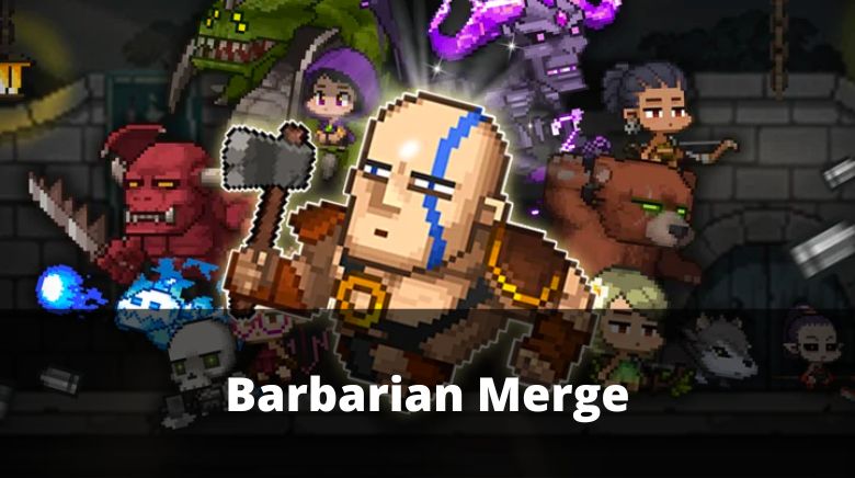 Barbarian Merge Barbarian Merge