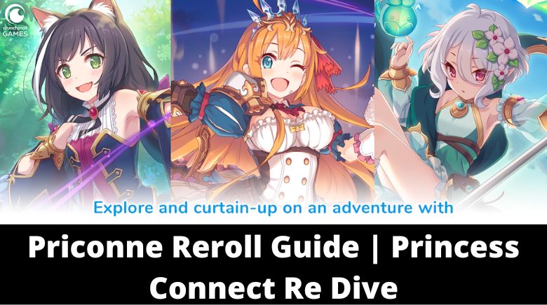 Priconne Reroll Guide Princess Connect Re Dive