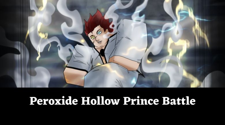 Peroxide Hollow Prince Battle Peroxide Hollow Prince Battle