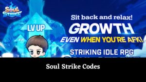 Soul Strike Codes May 2026 [UPDATED] - MrGuider