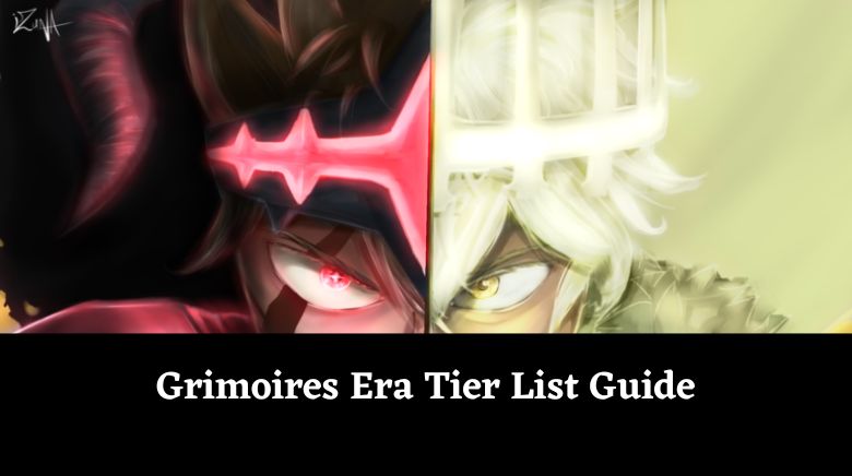 Grimoires Era Tier List Guide Grimoires Era Tier List Guide