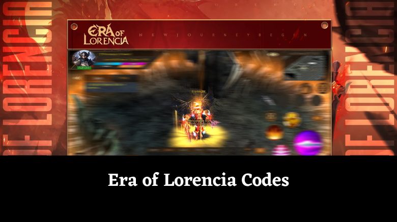 Era of Lorencia Codes Era of Lorencia Codes