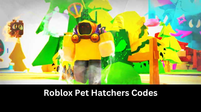 Roblox Pet Hatchers Codes Roblox Pet Hatchers Codes