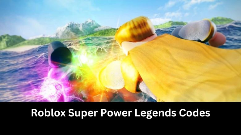Roblox Super Power Legends Codes Roblox Super Power Legends Codes