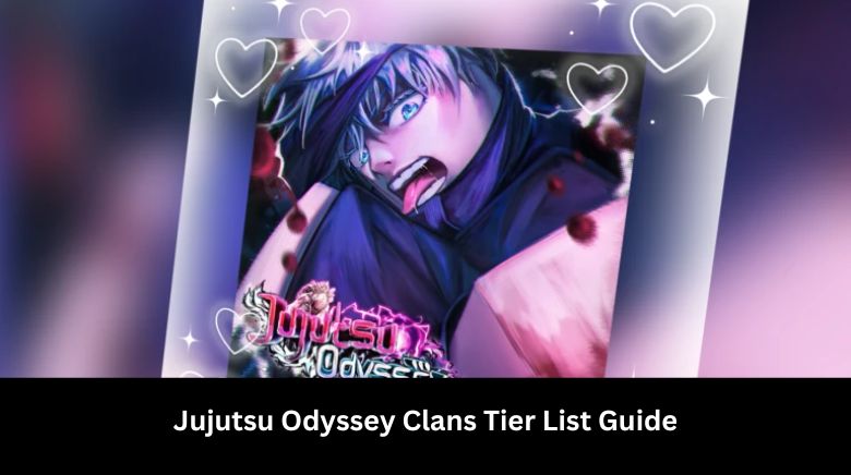 Jujutsu Odyssey Clans Tier List Guide