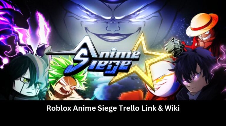 Anime Siege Trello Link Wiki Official June 2026 MrGuider Roblox Anime Siege Trello Link Wiki 768x429 