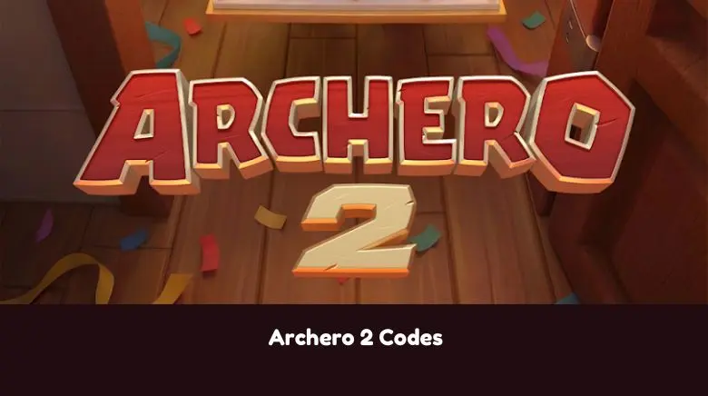 Archero 2 Codes Archero 2 Codes