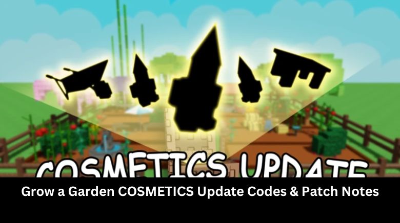 Grow a Garden COSMETICS Update Codes & Patch Notes Grow a Garden COSMETICS Update Codes & Patch Notes