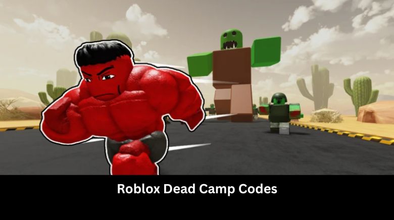 Roblox Dead Camp Codes