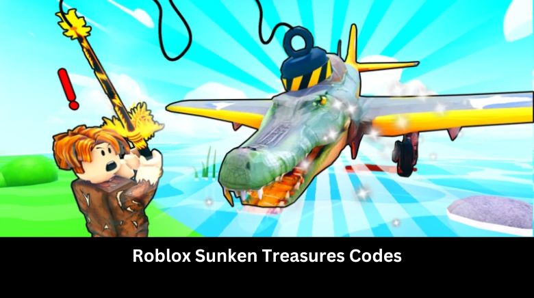 Roblox Sunken Treasures Codes