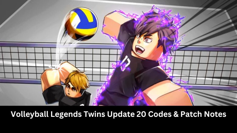 Volleyball Legends Twins Update 20 Codes & Patch Notes