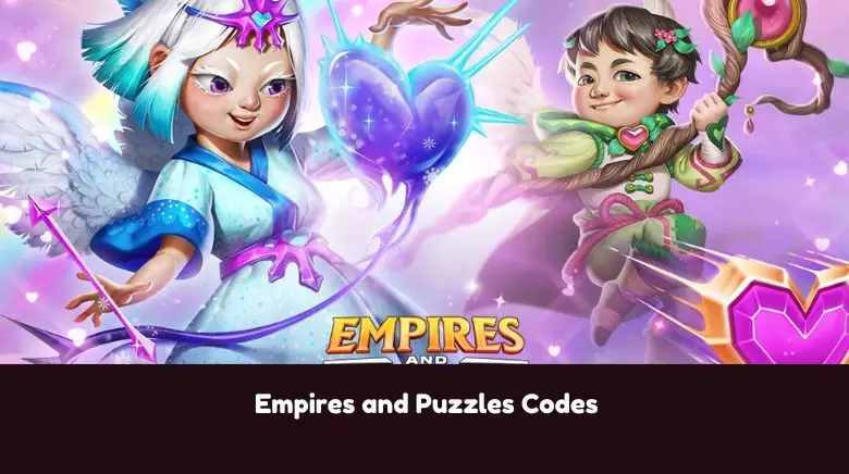 Empires and Puzzles Codes Empires and Puzzles Codes