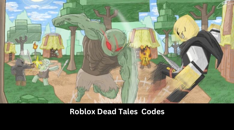 Roblox Dead Tales Codes
