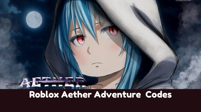 Roblox Aether Adventure Codes