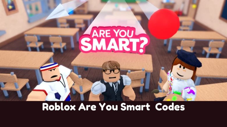 Roblox Are You Smart Codes Roblox Are You Smart Codes