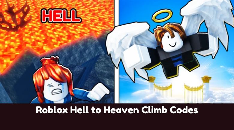 Roblox Hell to Heaven Climb Codes (1) Roblox Hell to Heaven Climb Codes (1)