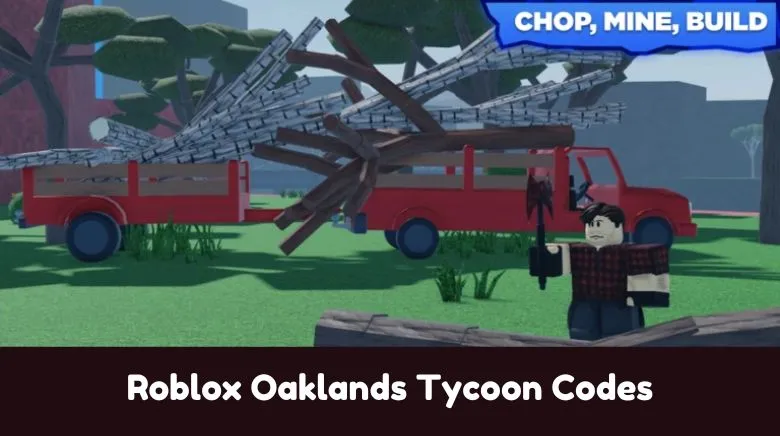 Roblox Oaklands Tycoon Codes