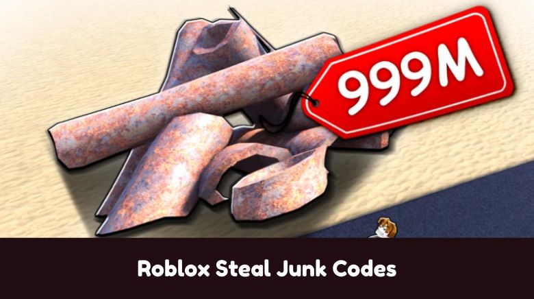 Roblox Steal Junk Codes