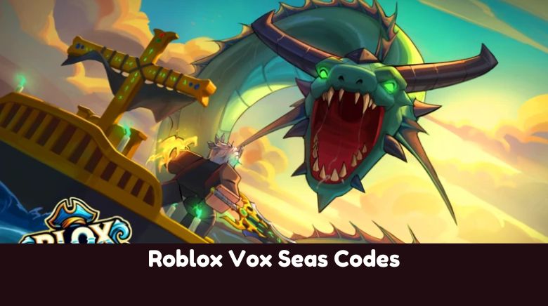 Roblox Vox Seas Codes Roblox Vox Seas Codes