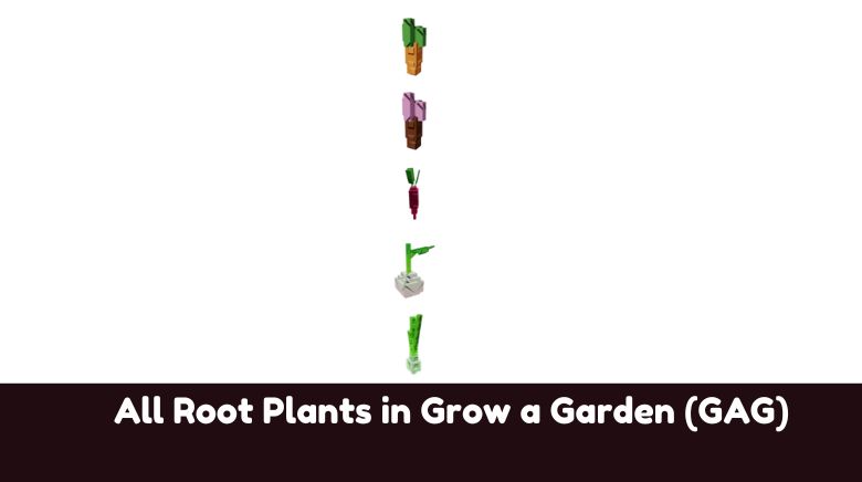 All Root Plants in Grow a Garden (GAG) All Root Plants in Grow a Garden (GAG)