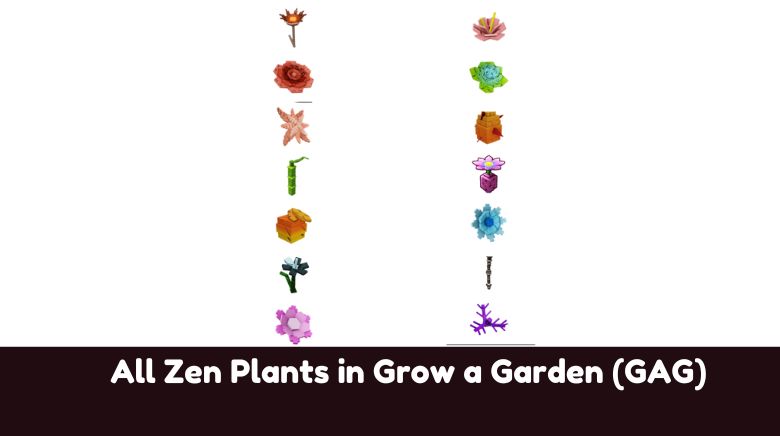 All Zen Plants in Grow a Garden (GAG)