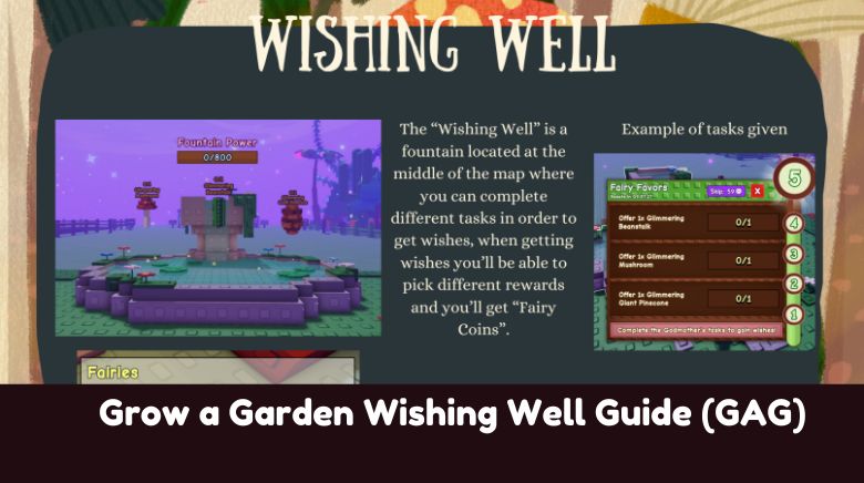 Grow a Garden Wishing Well Guide (GAG) Grow a Garden Wishing Well Guide (GAG)