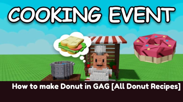 How to make Donut in GAG [All Donut Recipes]