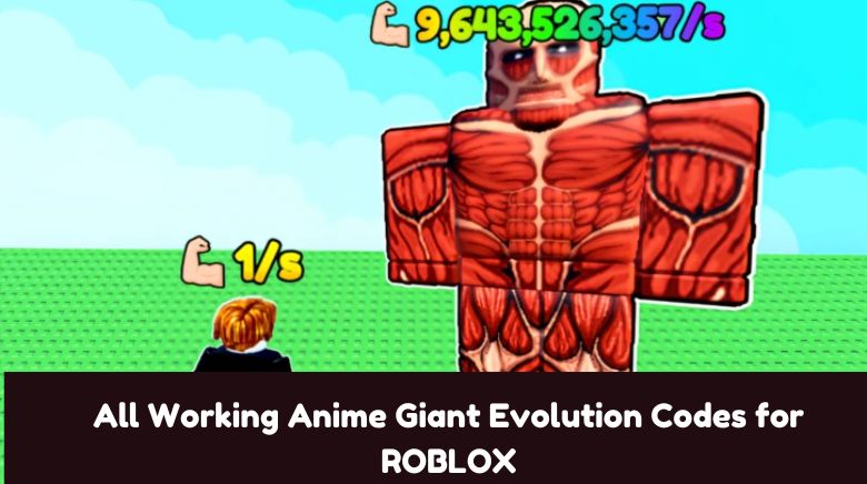 All Working Anime Giant Evolution Codes for ROBLOX All Working Anime Giant Evolution Codes for ROBLOX