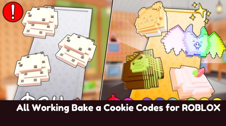 All Working Bake a Cookie Codes for ROBLOX All Working Bake a Cookie Codes for ROBLOX