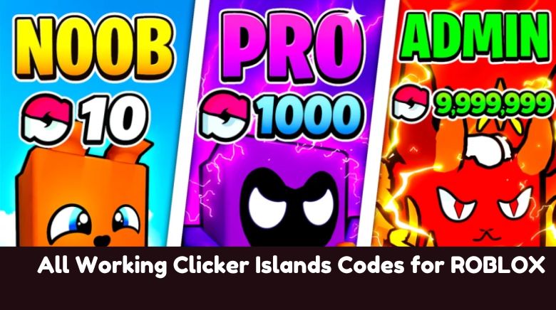 All Working Clicker Islands Codes for ROBLOX