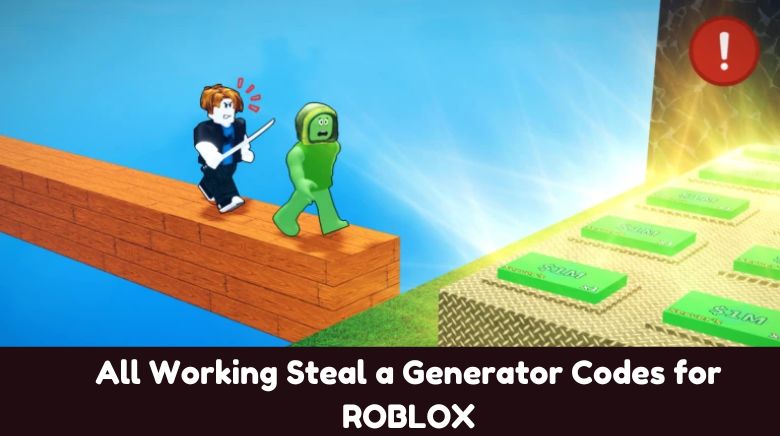 All Working Steal a Generator Codes for ROBLOX