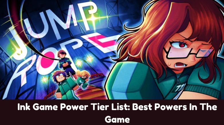 Ink Game Power Tier List Best Powers In The Game Ink Game Power Tier List Best Powers In The Game