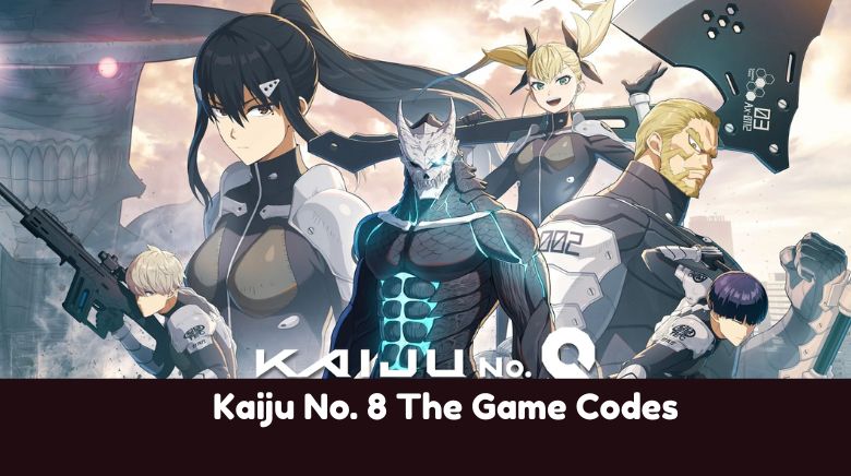 Kaiju No. 8 The Game Codes
