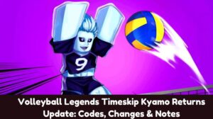 volleyball-legends-timeskip-kyamo-returns-update-codes-changes