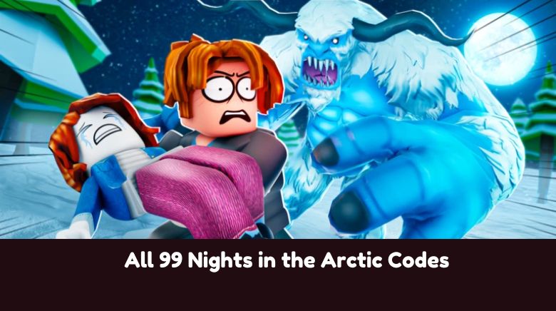 All 99 Nights in the Arctic Codes All 99 Nights in the Arctic Codes