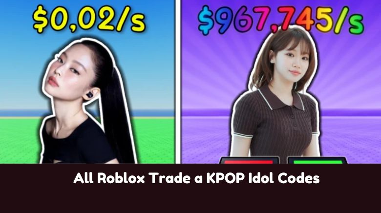 All Roblox Trade a KPOP Idol Codes All Roblox Trade a KPOP Idol Codes