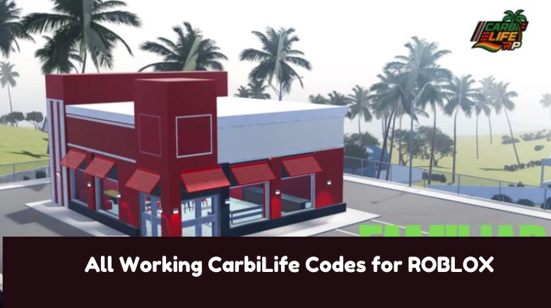 All Working CarbiLife Codes for ROBLOX All Working CarbiLife Codes for ROBLOX