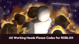Heads Please Codes Updated March 2026 MrGuider All Working Heads Please Codes For ROBLOX 300x168 