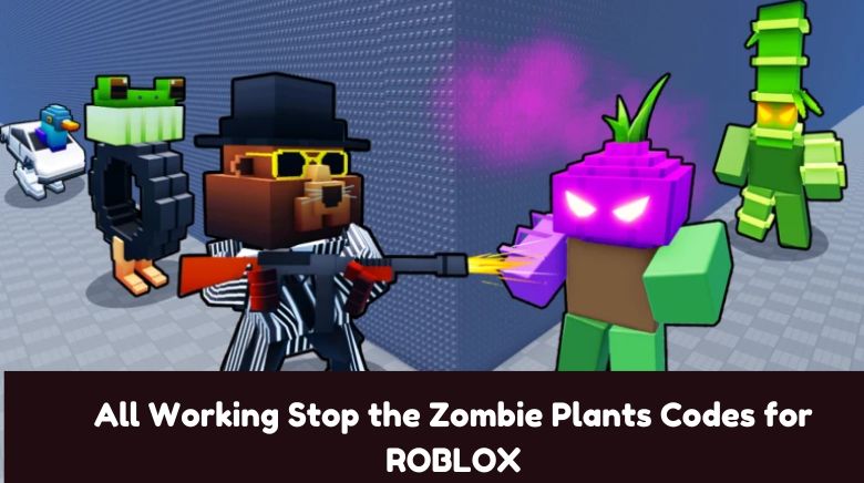 All Working Stop the Zombie Plants Codes for ROBLOX All Working Stop the Zombie Plants Codes for ROBLOX
