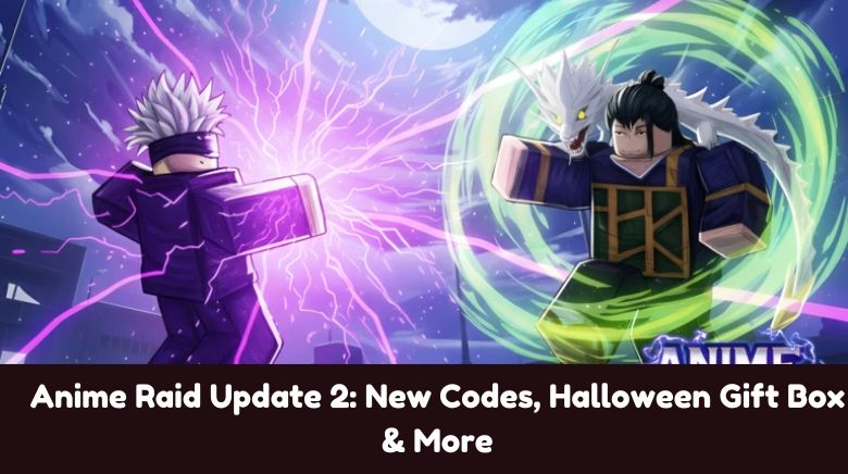 Anime Raid Update 2 New Codes, Halloween Gift Box & More Anime Raid Update 2 New Codes, Halloween Gift Box & More