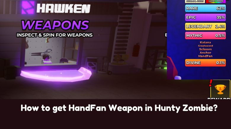 How to get HandFan Weapon in Hunty Zombie How to get HandFan Weapon in Hunty Zombie