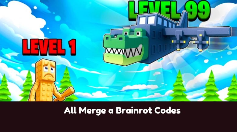 All Merge a Brainrot Codes All Merge a Brainrot Codes