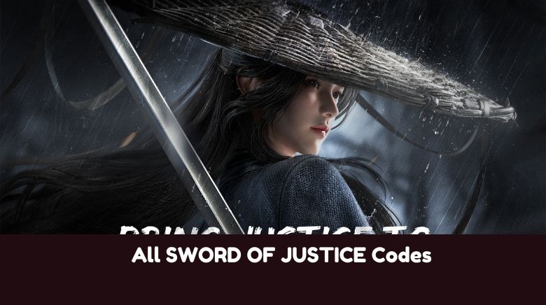 All SWORD OF JUSTICE Codes All SWORD OF JUSTICE Codes