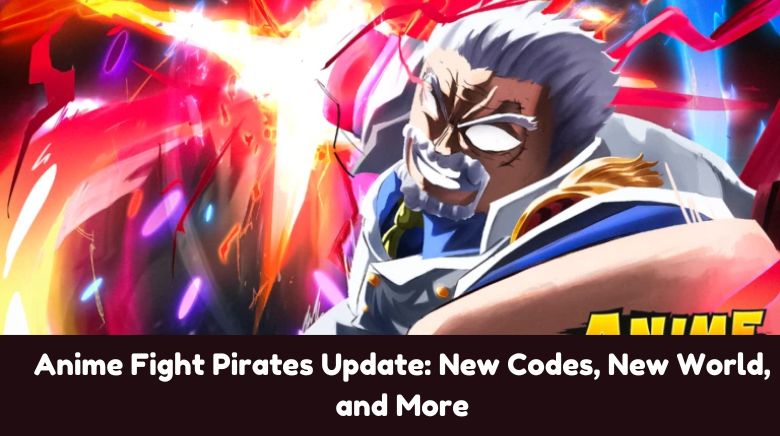 Anime Fight Pirates Update: New Codes, New World, and More Anime Fight Pirates Update: New Codes, New World, and More