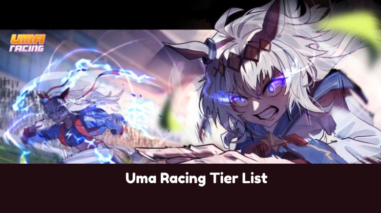 Uma Racing Tier List Uma Racing Tier List