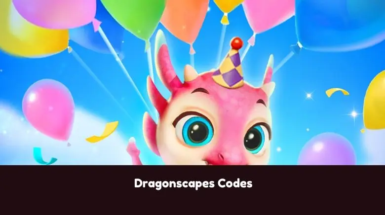 Dragonscapes Codes Dragonscapes Codes
