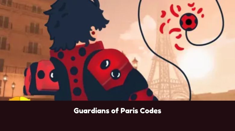Guardians of Paris Codes Guardians of Paris Codes